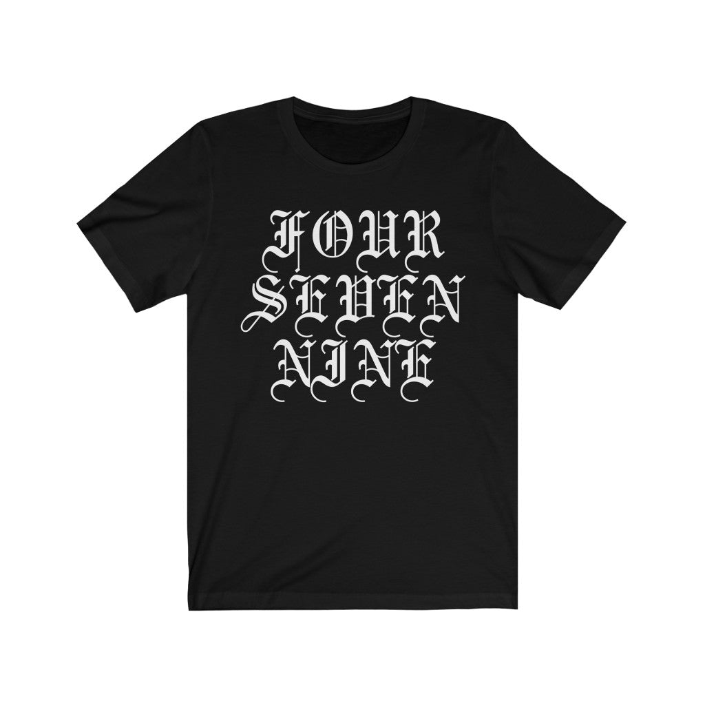 Old English FOUR SEVEN NINE Tee